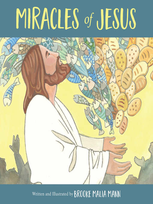 Title details for Miracles of Jesus by Brooke Malia Mann - Available